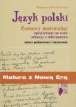 Matura z Nową Erą Język polski Zestawy maturalne opracowane na wzór arkuszy z informatora. Autor: Dmochowska Małgorzata. Dadada.pl Okładka książki Matura z Nową Erą Język polski Zestawy maturalne opracowane na wzór arkuszy z informatora