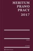 MERITUM Prawo pracy 2017. Autor: Jaśkowski Kazimierz. Dadada.pl Okładka książki MERITUM Prawo pracy 2017