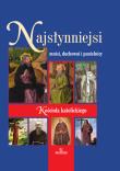 Najsłynniejsi mnisi, duchowni i pustelnicy Kościoła katolickiego. Autor: Beata Kosińska. Dadada.pl Okładka książki Najsłynniejsi mnisi, duchowni i pustelnicy Kościoła katolickiego