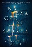 Naznaczeni śmiercią. Autor: Roth Veronica. Dadada.pl Okładka książki Naznaczeni śmiercią