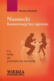 Niemiecki Konwersacje bez tajemnic. Autor: Buchholtz Mirosława. Dadada.pl Okładka książki Niemiecki Konwersacje bez tajemnic