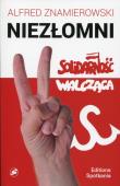 Okładka książki Niezłomni Solidarność Walcząca