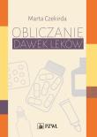 Obliczanie dawek leków. Autor: Czekirda Marta. Dadada.pl Okładka książki Obliczanie dawek leków