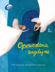 Opowiadania wigilijne Pod choinkę od polskich pisarzy. Autor: Opracowanie zbiorowe. Dadada.pl Okładka książki Opowiadania wigilijne Pod choinkę od polskich pisarzy