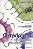 Ortodoncja dla higienistek stomatologicznych. Autor: Kolberska Anna, Janiszewska-Olszowska Joanna, Wasilewska-Ostrowska Katarzyna. Dadada.pl Okładka książki Ortodoncja dla higienistek stomatologicznych