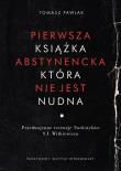 Okładka książki Pierwsza książka abstynencka która nie jest nudna