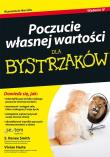 Poczucie własnej wartości dla bystrzaków. Autor: S. Renee Smith, Vivian Harte. Dadada.pl Okładka książki Poczucie własnej wartości dla bystrzaków