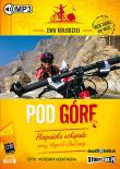 Pod górę - Audiobook. Autor: Wołkanowska-Kołodziej Ewa. Dadada.pl Okładka książki Pod górę - Audiobook