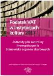 Okładka książki Podatek VAT w instytucjach kultury 2017 Jednolity plik kontrolny Prewspółczynnik Stanowiska organów
