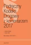 Podręczny Kodeks Drogowy z komentarzem 2017. Autor: praca zbiorowa. Dadada.pl Okładka książki Podręczny Kodeks Drogowy z komentarzem 2017