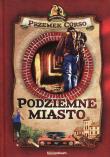 Podziemne miasto. Autor: Corso Przemek. Dadada.pl Okładka książki Podziemne miasto
