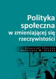 Okładka książki Polityka społeczna w zmieniającej się rzeczywistości