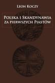 Okładka książki Polska i Skandynawia za pierwszych Piastów