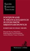 Okładka książki Postępowanie w sprawach karnych ze stosunków międzynarodowych. Komentarz do Działu XIII KPK