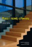 Praca i rozwój człowieka. Autor: ks. Janusz Mółka SJ (red.). Dadada.pl Okładka książki Praca i rozwój człowieka