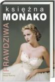 Prawdziwa księżna Monako. Autor: Meyer-Stabley Bertrand. Dadada.pl Okładka książki Prawdziwa księżna Monako
