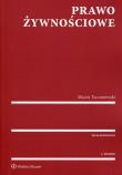 Prawo żywnościowe. Autor: Taczanowski Maciej. Dadada.pl Okładka książki Prawo żywnościowe