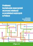 Okładka książki Problemy kształcenia nauczycieli wczesnej edukacji w uczelniach wyższych w Polsce