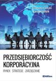 Przedsiębiorczosć korporacyjna. Autor: Czaja-Antoszek Izabela, Ewa Kozień. Dadada.pl Okładka książki Przedsiębiorczosć korporacyjna