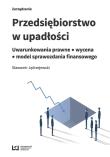 Przedsiębiorstwo w upadłości. Autor: Jędrzejewski Sławomir. Dadada.pl Okładka książki Przedsiębiorstwo w upadłości