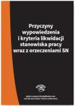 Okładka książki Przyczyny wypowiedzenia i kryteria likwidacji stanowiska pracy wraz z orzeczeniami SN