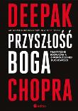 Okładka książki Przyszłość Boga Praktyczne rozważania o współczesnej duchowości