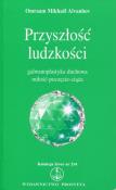 Przyszłość ludzkości. Wydawca: Prosveta. Dadada.pl Opakowanie Przyszłość ludzkości