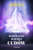 Radykalna ścieżka cudów. Autor: Gabrielle Bernstein. Dadada.pl Okładka książki Radykalna ścieżka cudów