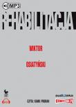Rehabilitacja - Audiobook. Autor: Wiktor Osiatyński. Dadada.pl Okładka książki Rehabilitacja - Audiobook