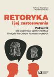 Retoryka i jej zastosowania. Autor: Bogołębska Barbara, Worsowicz Monika. Dadada.pl Okładka książki Retoryka i jej zastosowania