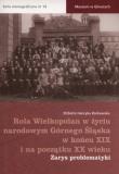 Rola Wielkopolan w życiu narodowym Górnego Śląska w końcu XIX i na początku XX wieku. Autor: Borkowska Elżbieta Henryka. Dadada.pl Okładka książki Rola Wielkopolan w życiu narodowym Górnego Śląska w końcu XIX i na początku XX wieku