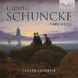 Schuncke: Piano Music. Wydawca: Brilliant Classics. Dadada.pl Opakowanie Schuncke: Piano Music