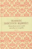 Okładka książki Skarbiec babcinych mądrości