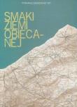 Smaki ziemi obiecanej. Autor: Tomasz Zamorski OP. Dadada.pl Okładka książki Smaki ziemi obiecanej