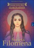 Św. Filomena. Autor: Małgorzata Pabis o. Luigi Galgani. Dadada.pl Okładka książki Św. Filomena