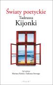 Opakowanie Światy poetyckie Tadeusza Kijonki