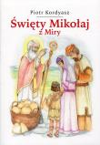 Święty Mikołaj z Miry. Autor: Kordyasz Piotr. Dadada.pl Okładka książki Święty Mikołaj z Miry