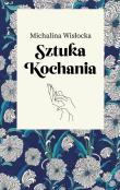 Sztuka kochania. Autor: Wisłocka Michalina. Dadada.pl Okładka książki Sztuka kochania