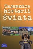 Tajemnice historii świata. Autor: Krawiec Adam. Dadada.pl Okładka książki Tajemnice historii świata