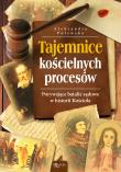 Okładka książki Tajemnice Kościelnych procesów