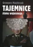 Tajemnice stanu wojennego. Autor: Majchrzak Grzegorz. Dadada.pl Okładka książki Tajemnice stanu wojennego