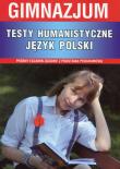 Testy humanistyczne Język polski gimnazjum. Autor: Bator Elżbieta, Alina Łoboda. Dadada.pl Okładka książki Testy humanistyczne Język polski gimnazjum