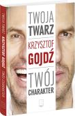 Twoja twarz, twój charakter. Autor: Krzysztof Gojdź. Dadada.pl Okładka książki Twoja twarz, twój charakter