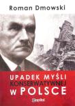 Upadek myśli konserwatywnej w Polsce. Autor: Roman Dmowski. Dadada.pl Okładka książki Upadek myśli konserwatywnej w Polsce