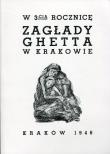 W 3-cią rocznicę zagłady ghetta w Krakowie. Autor: Opracowanie zbiorowe. Dadada.pl Okładka książki W 3-cią rocznicę zagłady ghetta w Krakowie
