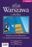 Warszawa i okolice Atlas. Autor: Opracowanie zbiorowe. Dadada.pl Okładka książki Warszawa i okolice Atlas