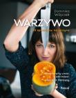 Warzywo 100 sposobów na jarzynę BR. Autor: Dominika Wójciak. Dadada.pl Okładka książki Warzywo 100 sposobów na jarzynę BR