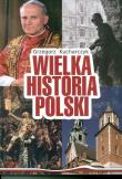 Wielka Historia Polski w.2016. Autor: red. Grzegorz Kucharczyk. Dadada.pl Okładka książki Wielka Historia Polski w.2016
