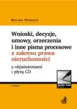 Wnioski, decyzje, umowy, orzeczenia i inne pisma procesowe z zakresu nieruchomości z objaśnieniami. Autor: Wolanin Marian. Dadada.pl Okładka książki Wnioski, decyzje, umowy, orzeczenia i inne pisma procesowe z zakresu nieruchomości z objaśnieniami
