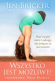 Wszystko jest możliwe. Autor: Bricker Jen, Berk Sheryl. Dadada.pl Okładka książki Wszystko jest możliwe